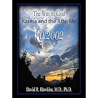 Karma and the Afterlife-Part 1 of 3