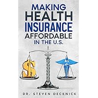 Making Health Insurance Affordable in the U.S.