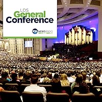 The Church of Jesus Christ of Latter-day Saints General Conference Podcast