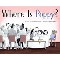 Where Is Poppy? Where Is Poppy? Hardcover Kindle