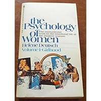The Psychology of Women-Volume 1-Girlhood The Psychology of Women-Volume 1-Girlhood Paperback