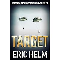 Target (Vietnam Ground Zero Military Thrillers Book 24) Target (Vietnam Ground Zero Military Thrillers Book 24) Kindle Paperback