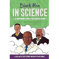 Black Men in Science: A Black History Book for Kids (Biographies for Kids)