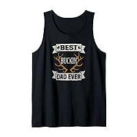Mens Best Buckin' Dad Ever | Hunting Father's Day Funny Hunting Tank Top