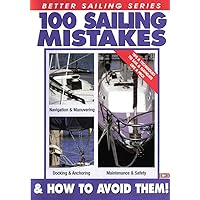 100 Sailing Mistakes and How To Avoid Them!
