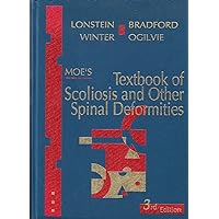 Moe's Textbook of Scoliosis and Other Spinal Deformities Moe's Textbook of Scoliosis and Other Spinal Deformities Hardcover