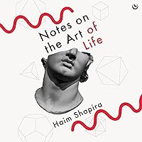 Notes on the Art of Life Notes on the Art of Life Audible Audiobook Paperback Kindle