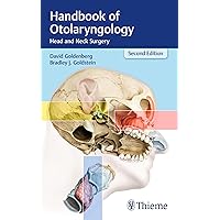 Handbook of Otolaryngology: Head and Neck Surgery Handbook of Otolaryngology: Head and Neck Surgery Paperback Kindle