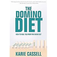 The Domino Diet: How to Heal You From the Inside Out The Domino Diet: How to Heal You From the Inside Out Kindle Audible Audiobook Paperback