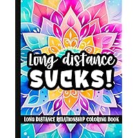 Long Distance Relationship Coloring Book: 30 Funny And Inspirational Love Quotes For Couples, Boyfriend or Girlfriend | Anniversary, Valentine's Day Gifts