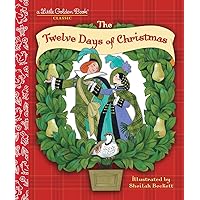 The Twelve Days of Christmas: A Christmas Carol The Twelve Days of Christmas: A Christmas Carol Hardcover Kindle Paperback