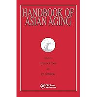 Handbook of Asian Aging Handbook of Asian Aging Kindle Hardcover Paperback