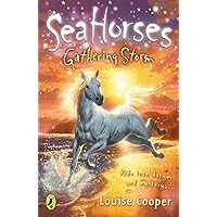 Sea Horses: Gathering Storm Sea Horses: Gathering Storm Kindle Paperback