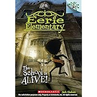 The School is Alive!: A Branches Book (Eerie Elementary #1) (1) The School is Alive!: A Branches Book (Eerie Elementary #1) (1) Paperback Kindle Library Binding