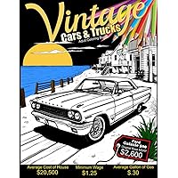 Vintage Cars & Trucks Adult Coloring Book: A Journey through Time featuring Muscle Cars, Vintage Cars & Classic Trucks - Fun History Facts on Every Page