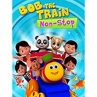 Bob The Train - Non Stop