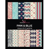 Pink & Blue: Scrapbooking, Design and Craft Paper, 40 sheets, 12 designs, size 8.5 