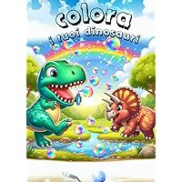 Colora i tuoi dinosauri (Italian Edition) Colora i tuoi dinosauri (Italian Edition) Paperback