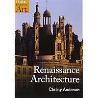 Renaissance Architecture (Oxford History of Art) Renaissance Architecture (Oxford History of Art) Paperback Kindle