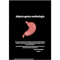 Hépato-gastro-entérologie : Le livre de l'interne (La serie Noire en médecine) (French Edition)