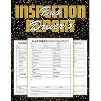 Bus Driver's Inspection Report: 120 Pages For Bus Driver's Vehicle Repair and Maintenance Forms Log For Keeping Track And Recording Pre-trip And Post-Trip Bus Inspections | Size 8.5 x 11 inches