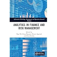 Analytics in Finance and Risk Management (ISSN) Analytics in Finance and Risk Management (ISSN) Kindle Hardcover