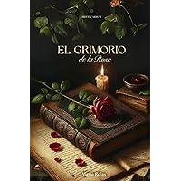 EL GRIMORIO DE LA ROSA (Spanish Edition)