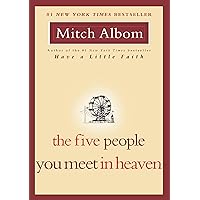The Five People You Meet in Heaven The Five People You Meet in Heaven Paperback Audible Audiobook Kindle Hardcover Audio CD