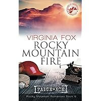 Rocky Mountain Fire (Rocky Mountain Romances, Book 6)