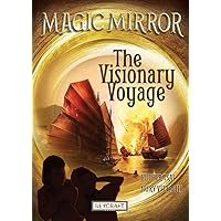 The Visionary Voyage (Magic Mirror Series Book 1) The Visionary Voyage (Magic Mirror Series Book 1) Paperback Hardcover