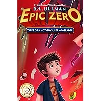 Epic Zero: Tales of a Not-So-Super 6th Grader Epic Zero: Tales of a Not-So-Super 6th Grader Paperback Kindle Audible Audiobook Hardcover