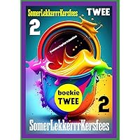 SomerLekkerrrKersfees 2 (Afrikaans Edition) SomerLekkerrrKersfees 2 (Afrikaans Edition) Paperback