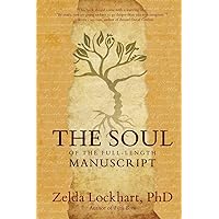 The Soul of the Full-Length Manuscript: Turning Life's Wounds into the Gift of Literary Fiction, Memoir, or Poetry The Soul of the Full-Length Manuscript: Turning Life's Wounds into the Gift of Literary Fiction, Memoir, or Poetry Paperback Kindle