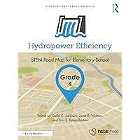 Hydropower Efficiency, Grade 4 (STEM Road Map Curriculum Series) Hydropower Efficiency, Grade 4 (STEM Road Map Curriculum Series) Paperback Kindle Hardcover
