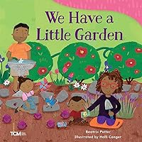 We Have a Little Garden (Exploration Storytime) We Have a Little Garden (Exploration Storytime) Paperback