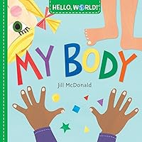 Hello, World! My Body Hello, World! My Body Board book Kindle