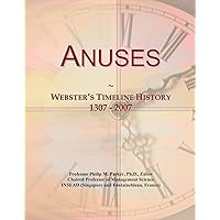 Anuses: Webster's Timeline History, 1307 - 2007