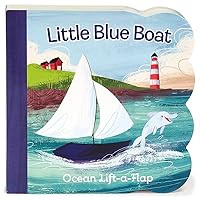 Little Blue Boat Chunky Lift-a-Flap Board Book (Babies Love) (Ocean Lift-a-Flap) Little Blue Boat Chunky Lift-a-Flap Board Book (Babies Love) (Ocean Lift-a-Flap) Board book