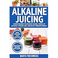 Alkaline Juicing: Supercharge Your Body & Mind, Speed Up Natural Weight Loss, and Enjoy Vibrant Energy (Alkaline Lifestyle) Alkaline Juicing: Supercharge Your Body & Mind, Speed Up Natural Weight Loss, and Enjoy Vibrant Energy (Alkaline Lifestyle) Paperback Kindle Audible Audiobook Hardcover