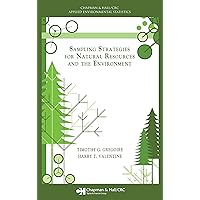 Sampling Strategies for Natural Resources and the Environment (Chapman & Hall/CRC Applied Environmental Statistics) Sampling Strategies for Natural Resources and the Environment (Chapman & Hall/CRC Applied Environmental Statistics) eTextbook Hardcover Paperback
