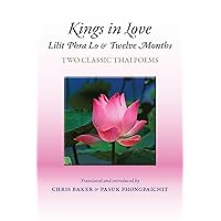 Kings in Love: Lilit Phra Lo and Twelve Months: Two classic Thai poems