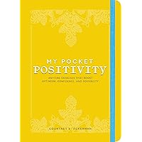 My Pocket Positivity: Anytime Exercises That Boost Optimism, Confidence, and Possibility (My Pocket Gift Book Series) My Pocket Positivity: Anytime Exercises That Boost Optimism, Confidence, and Possibility (My Pocket Gift Book Series) Paperback Kindle