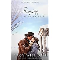 Roping the Wrangler (Wind River Hearts Book 6) Roping the Wrangler (Wind River Hearts Book 6) Kindle Audible Audiobook Mass Market Paperback Paperback