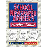 School Newspaper Adviser's Survival Guide School Newspaper Adviser's Survival Guide Paperback Mass Market Paperback
