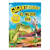 Gigantosaurus: El mejor día / Gigantosaurus: Best day out (Spanish Edition) Gigantosaurus: El mejor día / Gigantosaurus: Best day out (Spanish Edition) Kindle Paperback