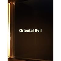 Oriental Evil