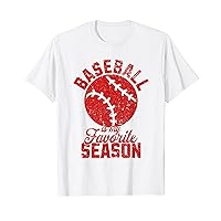 Baseball Is My Favorite Season Baseball Lovers T-Shirt