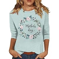 Mother‘S Day T-Shirts,Mothers Day Shirts for Women 3/4 Sleeve Round Neck Mama Tops Funny Printing Fashion Mom Tee Top Quarter Sleeve Shirts for Women