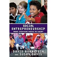 Social Entrepreneurship: What Everyone Needs to Know® Social Entrepreneurship: What Everyone Needs to Know® Paperback Kindle Hardcover