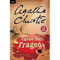 Three Act Tragedy: A Hercule Poirot Mystery: The Official Authorized Edition (Hercule Poirot Mysteries, 10) Three Act Tragedy: A Hercule Poirot Mystery: The Official Authorized Edition (Hercule Poirot Mysteries, 10) Paperback Kindle Audible Audiobook Hardcover Mass Market Paperback Audio CD